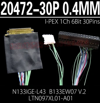 I-PEX 20472 I-PEX 30LK 0.4 MMPin Pigi 1ch 6bit 30LK LVDS Kaabel Ipad 1 led paneel N133IGE-L43 B133EW07 V. 2 LTN097XL01-A01